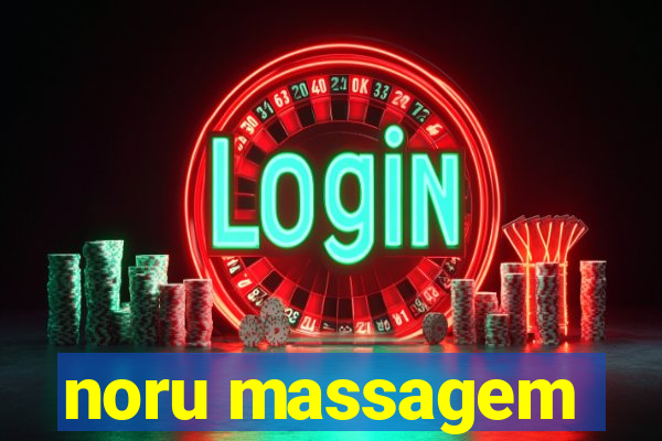 noru massagem